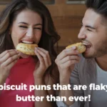 Biscuit Puns