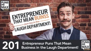 Entrepreneur Puns