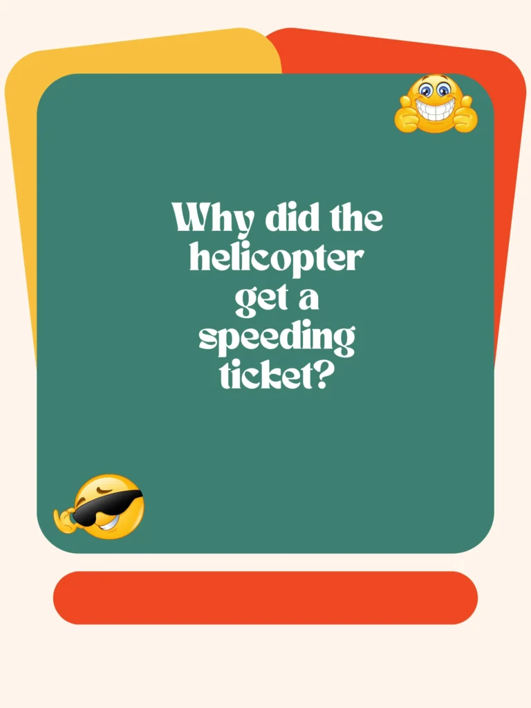 Why did the helicopter get a speeding ticket 