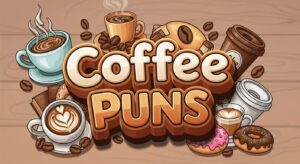 Coffee Puns