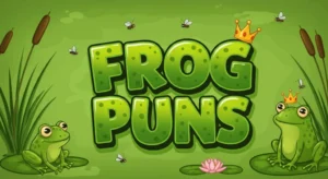 Frog Puns