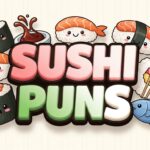 Sushi Puns